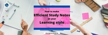 How to Make Efficient Study Notes Based on Your Learning
